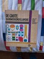 De Grote Handwerk Encyclopedie, Hobby en Vrije tijd, Schilderen, Ophalen of Verzenden