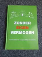 Zonder eigen vermogen. Chantalle  en Marijn Noordermeer, Boeken, Ophalen of Verzenden, Zo goed als nieuw, Management