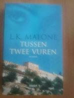 Tussen Twee Vuren / L.K.Malone (Christelijke roman), Ophalen, Zo goed als nieuw, L.K. Malone