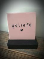 Tekst tegel "Geliefd" teksttegel met spreuk, Ophalen of Verzenden, Nieuw