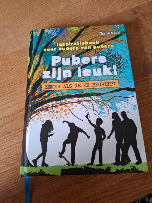 Tischa Neve - Pubers zijn leuk! Zeker als je ze begrijpt, Boeken, Zwangerschap en Opvoeding, Zo goed als nieuw, Zwangerschap en Bevalling