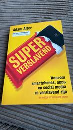 Adam Alter - Superverslavend, Verzenden, Nieuw, Adam Alter