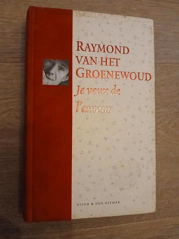 Raymond van het Groenewoud, Je veux de l'amour. beschikbaar voor biedingen