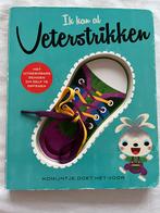 Ik kan al Veterstrikken, Ophalen of Verzenden, Zo goed als nieuw