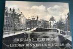 HERMAN KLEIBRINK LEIDEN BINNEN DE SINGELS, Ophalen of Verzenden, Zo goed als nieuw, HERMAN KLEIBRINK