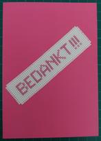 kaart met geborduurde tekst "BEDANKT" (1904), Ophalen of Verzenden, Nieuw, Overige thema's