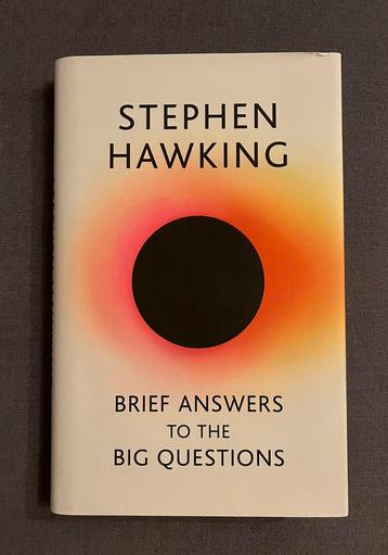 Brief Answers to the Big Questions (Stephan Hawking)
