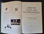 Creative Gold-and Silversmithing - Sharr Choate, Ophalen of Verzenden, Zo goed als nieuw, Overige onderwerpen, Sharr Choate