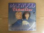 MAYWOOD   DISTANT LOVE / I'M IN LOVE FOR THE VERY FIRST TIME, 7 inch, Single, Ophalen of Verzenden, Zo goed als nieuw