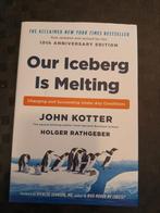 Our Iceberg is Melting (John Kotter), Boeken, Overige Boeken, Ophalen of Verzenden, Zo goed als nieuw