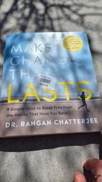 Make change that lasts Rangan Chatterjee, Ophalen of Verzenden, Zo goed als nieuw