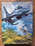 Vlucht door de tijd. 75 jaar Nederlandse Luchtmacht, Ophalen of Verzenden, Zo goed als nieuw, Boek of Tijdschrift