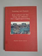 Nanning van Foreest kort verhaal van het beleg van Alkmaar, Ophalen of Verzenden, 1800 tot 2000, Nederland, Landkaart