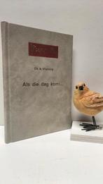 Vlietstra, Ds. A.; Als die dag komt, Ophalen of Verzenden, Gelezen, Christendom | Protestants