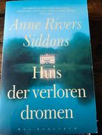 Huis der verloren dromen - Anne Rivers Siddons, Ophalen of Verzenden, Zo goed als nieuw, Anne Rivers Siddons, Europa overig