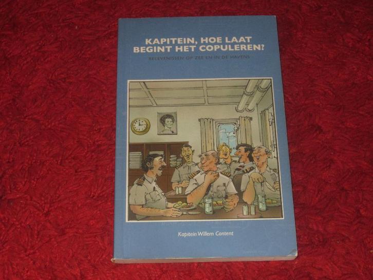 Kapitein, Hoe laat begint het copuleren? - (2014)., Verzamelen, Scheepvaart, Gebruikt, Boek of Tijdschrift, Motorboot, Ophalen of Verzenden