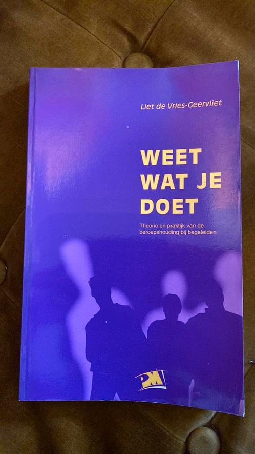 L. de Vries-Geervliet - Weet wat je doet, Boeken, Wetenschap, Ophalen of Verzenden