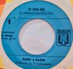 BARRY & EILEEN  - IF YOU GO, Cd's en Dvd's, Vinyl Singles, Ophalen of Verzenden, Gebruikt