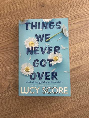 Things We Never Got Over - Lucy Score beschikbaar voor biedingen