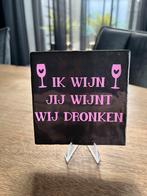 Tegeltje met wijnspreuk, Huis en Inrichting, Ophalen of Verzenden, Nieuw