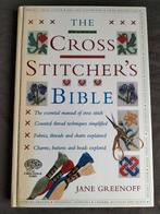 Jane Greenoff - The Cross Stitcher's Bible, Ophalen of Verzenden, Zo goed als nieuw, Borduren en Naaien, Jane Greenoff