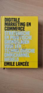 Digitale Marketing en Commerce - Emile Lancée, Ophalen, Zo goed als nieuw, Economie en Marketing, Emile Lancée