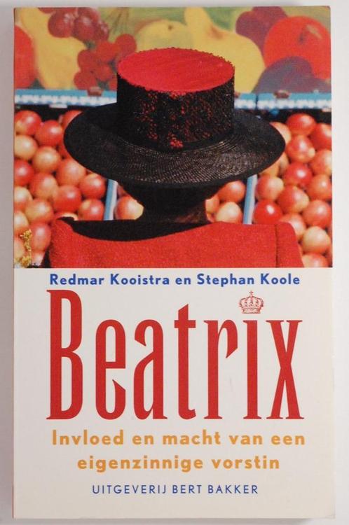 Beatrix - Invloed en macht van een eigenzinnige vorstin 2000, Boeken, Geschiedenis | Vaderland, Zo goed als nieuw, 20e eeuw of later