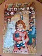 Het kleine huis in het grote bos - Laura Ingalls Wilder, Boeken, Ophalen of Verzenden, Gelezen, Laura Ingalls Wilder, Fictie algemeen