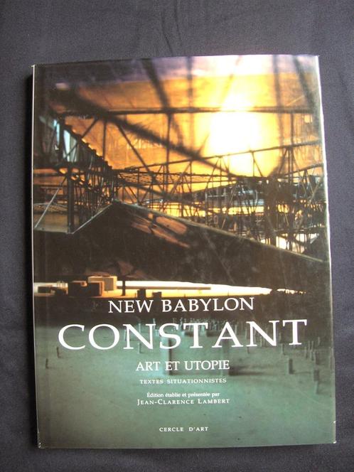 Constant, New Babylon Art et Utopie, Boeken, Kunst en Cultuur | Architectuur, Zo goed als nieuw, Architectuur algemeen, Ophalen of Verzenden