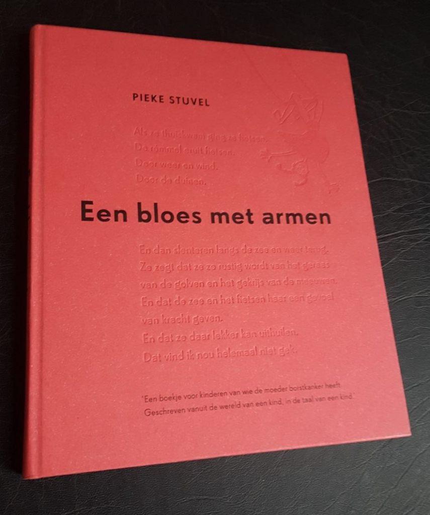 Een Bloes Met Armen ( m.b.t. borstkanker ) Pieke Stuvel, Verzenden, Gelezen, Pieke Stuvel