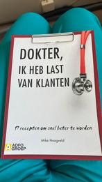 Mike Hoogveld - Dokter, ik heb last van klanten, Ophalen of Verzenden, Zo goed als nieuw, Mike Hoogveld