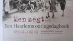 "Men Zegt'  een haarlems  oorlogsdagboek, Ophalen of Verzenden, Zo goed als nieuw