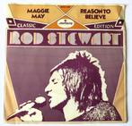 Single Rod Stewart - Maggie May/Reason to Believe, Cd's en Dvd's, Vinyl Singles, Pop, Gebruikt, Ophalen of Verzenden, Single