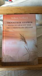 Troostrijk gesprek over de kracht van het christelijk geloof, Ophalen of Verzenden, Zo goed als nieuw, Willem Teellinck