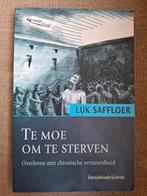 L. Saffloer - Te moe om te sterven, Ophalen of Verzenden, Zo goed als nieuw, L. Saffloer
