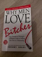 Why Men Love Bitches - Sherry Argov, Ophalen of Verzenden, Gelezen, Sherry Argov