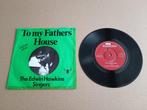 Single: The Edwin Hawkins Singers - To My Fathers House, Verzenden, Gebruikt, 7 inch, Pop