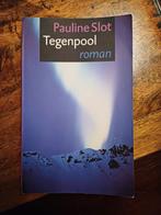 Tegenpool - Pauline Slot, Ophalen of Verzenden, Zo goed als nieuw, Pauline Slot, Nederland