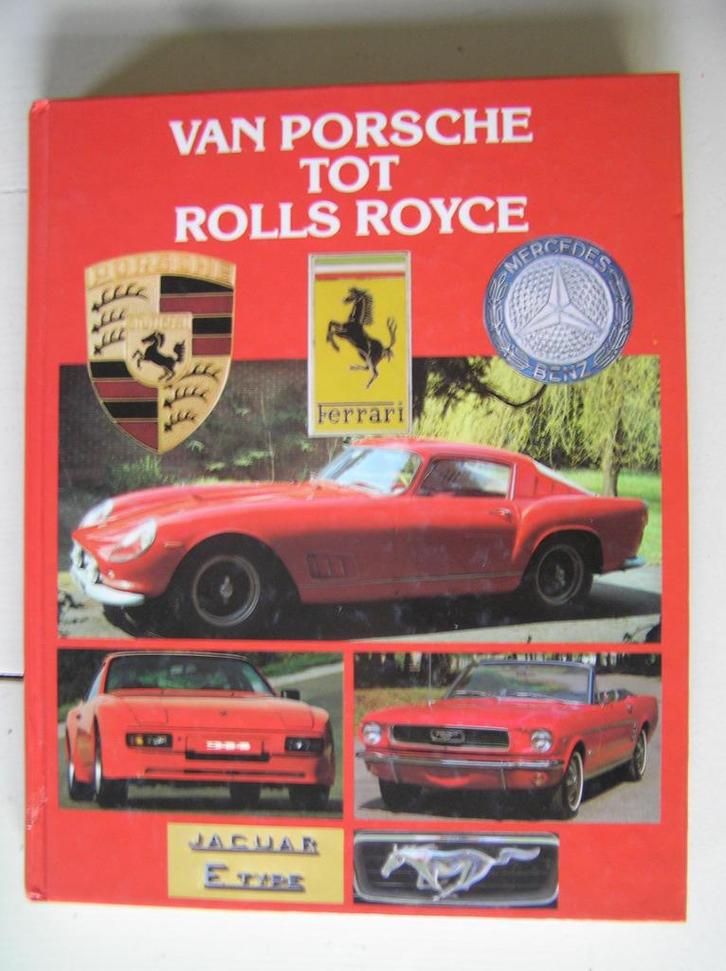Van Porsche tot Rolls Royce, Boeken, Auto's | Boeken, Gelezen, Algemeen, Ophalen of Verzenden