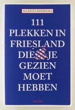 111 plekken in friesland die je gezien moet hebben, Boeken, Reisgidsen, Zo goed als nieuw, Fiets- of Wandelgids, Verzenden