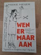 Maike Meijer - Wen er maar aan, Maike Meijer, Ophalen of Verzenden, Zo goed als nieuw, Nederland