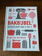 Kookbijbel  ••• BakBijbel••• # Rutger van den Broek, Boeken, Kookboeken, Ophalen of Verzenden, Zo goed als nieuw