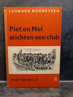 Hardcover Piet en Nel Stichten een Club - Leonard Roggeveen, Leonard Roggeveen, Ophalen of Verzenden