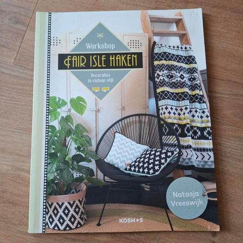Natasja Vreeswijk - Workshop fair isle haken, Boeken, Hobby en Vrije tijd, Gelezen, Breien en Haken, Ophalen of Verzenden
