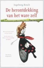 De Herontdekking van het ware zelf (Ingeborg Bosch), Ophalen of Verzenden, Zo goed als nieuw