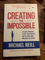 Creating the Impossible van Michael Neill, Achtergrond en Informatie, Spiritualiteit algemeen, Ophalen of Verzenden, Zo goed als nieuw