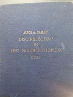 Discipelschap in het nieuwe tijdperk deel 1, Zo goed als nieuw, Alice A. Bailey, Verzenden, Overige religies