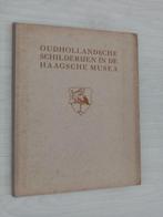 boek Oudhollandsche Schilderijen in de Haagse Musea, Ophalen of Verzenden, Gelezen, Schilder- en Tekenkunst, Auteur onbekend