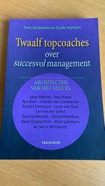 Toon Gerbrands - Guido Derksen- Twaalf topcoaches over succe, Ophalen of Verzenden, Zo goed als nieuw, Management