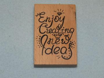 ZGAN Houten stempel Enjoy creating new ideas beschikbaar voor biedingen